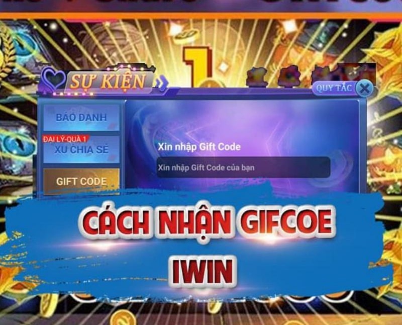 Cách nhận giftcode cổng game Iwin nhanh chóng, dễ dàng